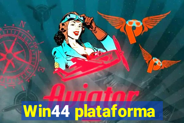 Win44 plataforma